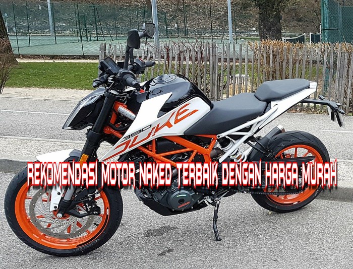 Rekomendasi Motor Naked Terbaik Dengan Harga Murah di Indonesia